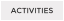 ACTIVITIES